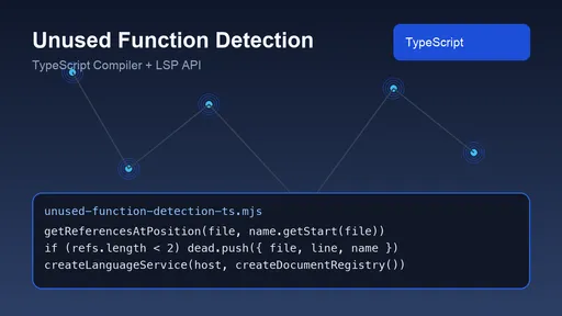 Create an Unused Function Detection Script Using the TypeScript Compiler and LSP API